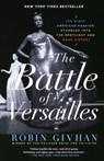 The Battle of Versailles - Robin Givhan - 9781250062321