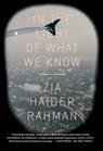 IN THE LIGHT OF WHAT WE KNOW - ZIA HAIDER RAHMAN - 9781250062376