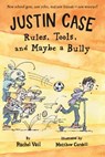 Justin Case: Rules, Tools, and Maybe a Bully - Rachel Vail - 9781250062710
