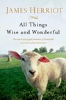 All Things Wise and Wonderful - James Herriot - 9781250063496