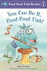 You Can Do It, Pout-Pout Fish! - Deborah Diesen ; Dan Hanna - 9781250064271