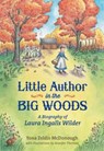 Little Author in the Big Woods - Yona Zeldis McDonough - 9781250073426
