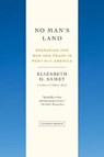 No Man's Land - SAMET,  Elizabeth D. - 9781250074935