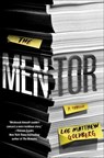 The Mentor - Lee Matthew Goldberg - 9781250083555