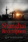 Shanghai Redemption - Qiu Xiaolong - 9781250092458