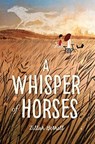 A Whisper of Horses - Zillah Bethell - 9781250093967