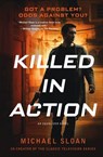 Killed in Action - Michael Sloan - 9781250098689