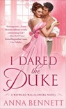 I Dared the Duke - Anna Bennett - 9781250100931