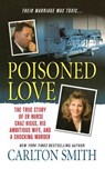 Poisoned Love - Carlton Smith - 9781250102188