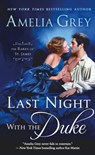 Last Night with the Duke - Amelia Grey - 9781250102508