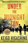 Higashino, K: Under the Midnight Sun - Keigo Higashino - 9781250105790