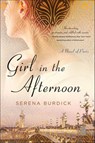 Girl in the Afternoon - Serena Burdick - 9781250106681