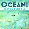 Ocean! Waves for All - Stacy McAnulty - 9781250108098