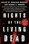 Nights of the Living Dead - Jonathan Maberry ; George A. Romero ; Brian Keene ; Carrie Ryan ; David J. Schow ; David Wellington ; Isaac Marion ; Jay Bonansinga ; Joe R. Lansdale ; John Skipp ; Max Brallier ; Mike Carey ; Mira Grant ; Neal Shusterman ; Keith R. A. DeCandido ; Ryan Br - 9781250112255
