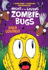 Night of the Living Zombie Bugs - Dave Coverly - 9781250114013