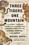 Three Tigers, One Mountain - Michael Booth - 9781250114051