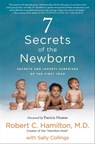 7 Secrets of the Newborn - Robert C. Hamilton M.D. ; Sally Collings - 9781250114433