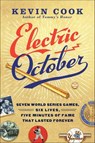 Electric October - Kevin Cook - 9781250116574