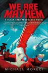 We Are Mayhem - Michael Moreci - 9781250117861