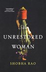 An Unrestored Woman - Shobha Rao - 9781250118721