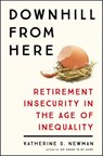 Downhill from Here - Katherine S. Newman - 9781250119476