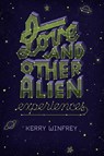 Love and Other Alien Experiences - Kerry Winfrey - 9781250119520