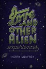 Love and Other Alien Experiences - Kerry Winfrey - 9781250119537