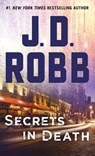 Secrets in Death - J. D. Robb - 9781250123176