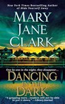 Dancing in the Dark - Mary Jane Clark - 9781250123428