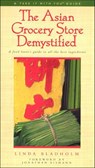 The Asian Grocery Store Demystified - Linda Bladholm - 9781250126955