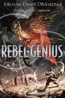 Rebel Genius - Michael Dante DiMartino - 9781250129741