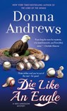 DIE LIKE AN EAGLE - DONNA ANDREWS - 9781250130679