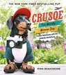 Crusoe, the Worldly Wiener Dog - Ryan Beauchesne - 9781250134721