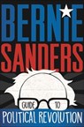 Bernie Sanders Guide to Political Revolution - Bernie Sanders - 9781250138910
