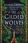 The Gilded Wolves - Roshani Chokshi - 9781250144553