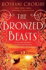 The Bronzed Beasts - Roshani Chokshi - 9781250144614