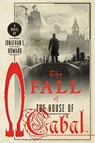 The Fall of the House of Cabal - Jonathan L. Howard - 9781250144997