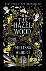 The Hazel Wood - Melissa Albert - 9781250147905