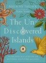 The Un-Discovered Islands - Malachy Tallack - 9781250148452