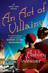 An Act of Villainy - Ashley Weaver - 9781250159762