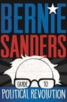 Bernie Sanders Guide to Political Revolution - Sanders Bernie Sanders - 9781250160492