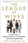 The League of Wives - Heath Hardage Lee - 9781250161116