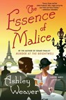 The Essence of Malice - Ashley Weaver - 9781250162786