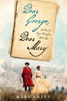 Dear George, Dear Mary - Mary Calvi - 9781250162946