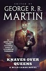 Knaves Over Queens - George R. R. Martin - 9781250168061