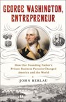 George Washington, Entrepreneur - John Berlau - 9781250172617