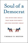 Soul of a Democrat - Thomas B. Reston - 9781250176073