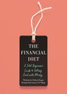 The Financial Diet - Chelsea Fagan ; Lauren Ver Hage - 9781250176165