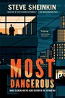Most Dangerous - Sheinkin Steve Sheinkin - 9781250180834