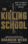 The Killing School - Brandon Webb ; John David Mann - 9781250181794
